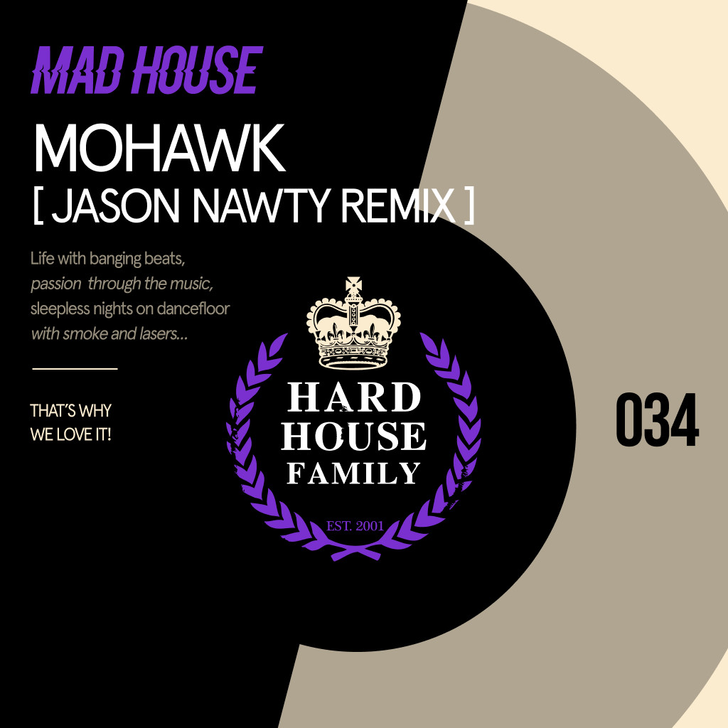 HHF034 - Madhouse - Mohawk (Jason Nawty Remix)
