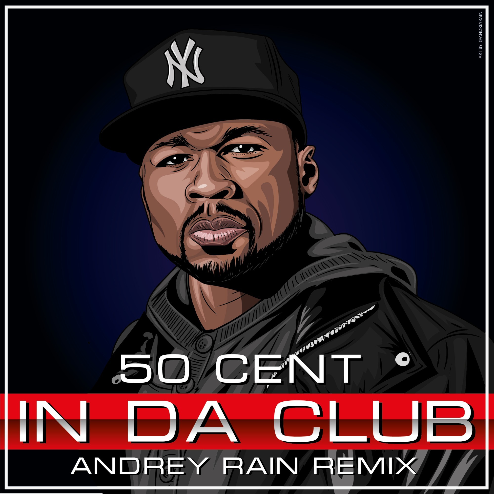 50 cent remix club. 50 Cent Club. 50 Сент in da Club. Andrey Rain. 50 Cent in da Club обложка.