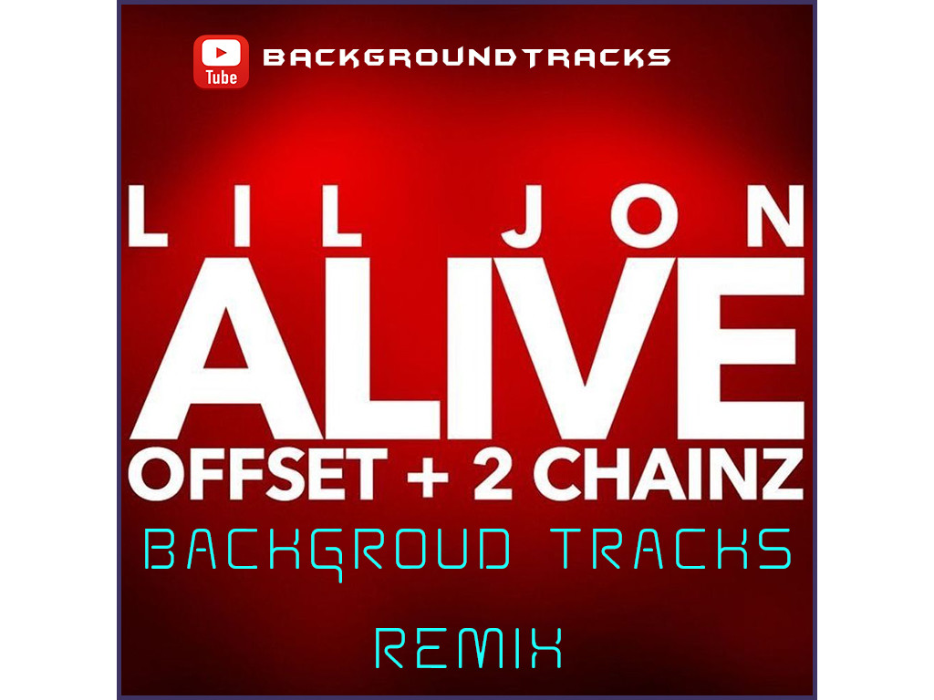 Lil jon alive. Offset Alive. Lil Jon, Offset, 2 Chainz – Alive. Lil Jon Alive Remix.