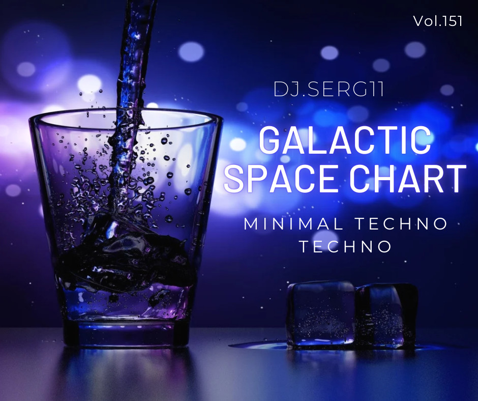 ПОГРУЖЕНИЕ В НЕВЕСОМОСТЬ. GALACTIC SPACE CHART FROM DJ.SERG11 #151