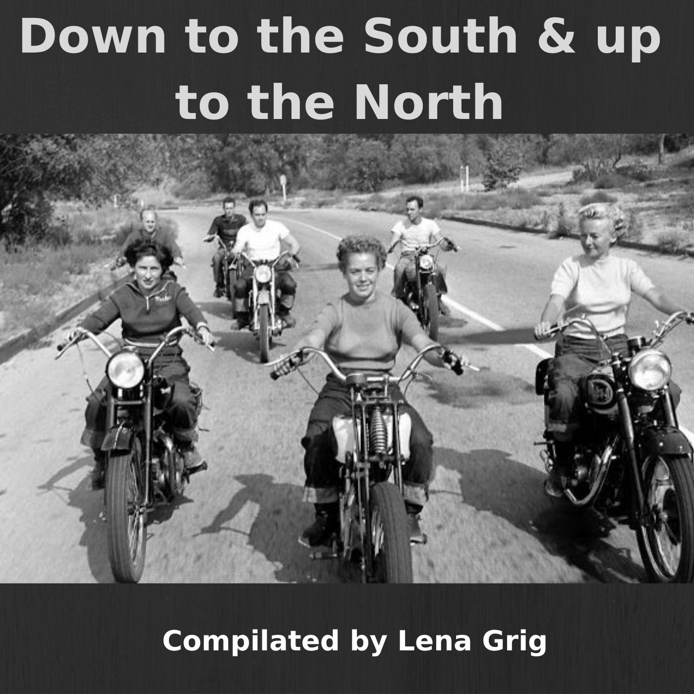 Down to the South  & up to the North (compiled by Lena Grig) episode artwork