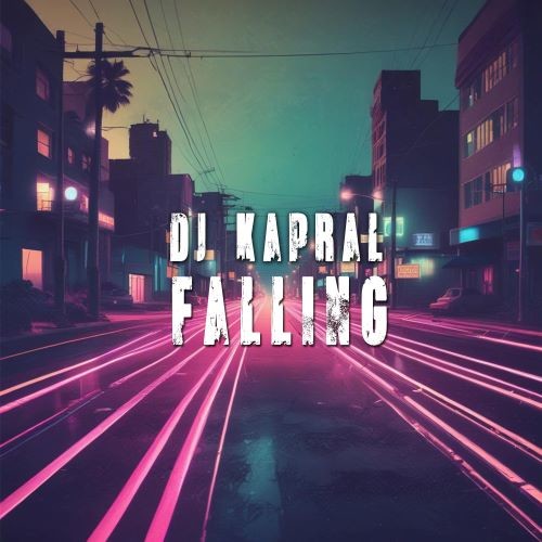 Dj Kapral - Falling