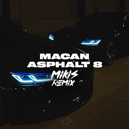 macan - asphalt 8 (dj lev radio remix)