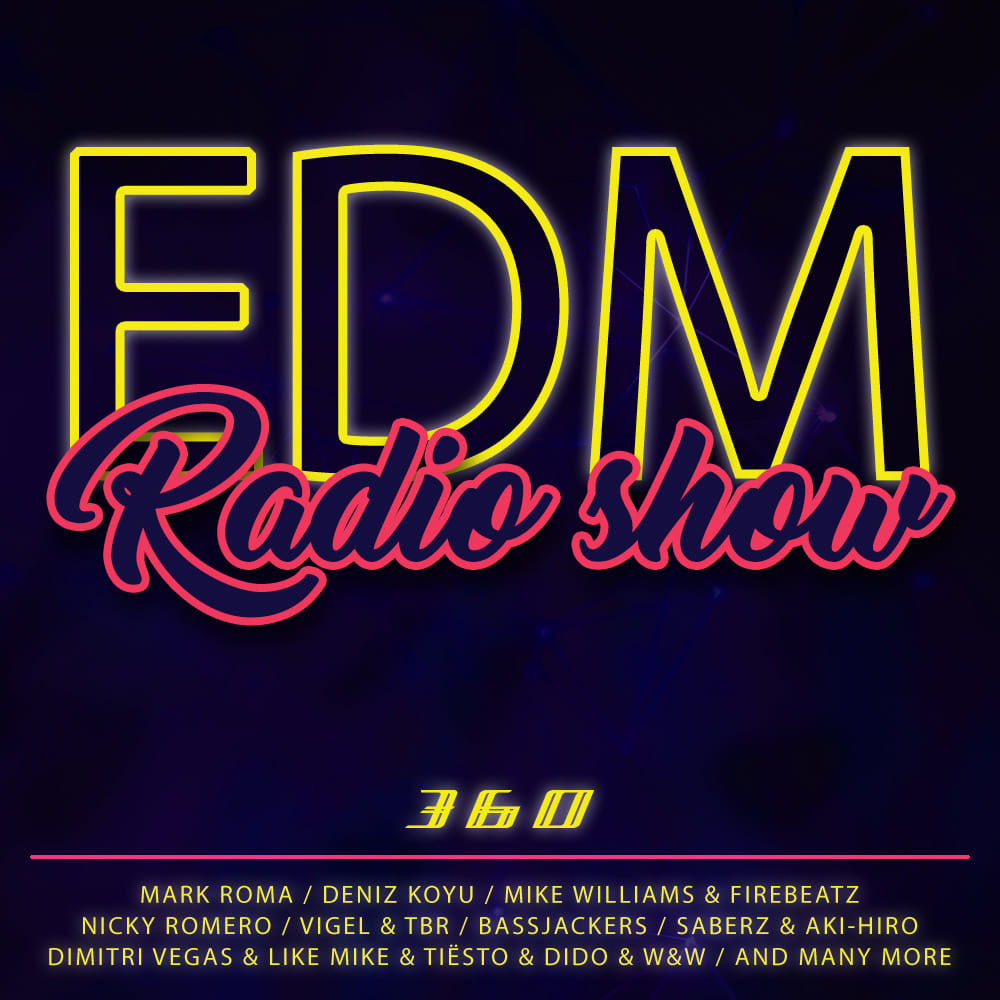 EDM Radio Show #360