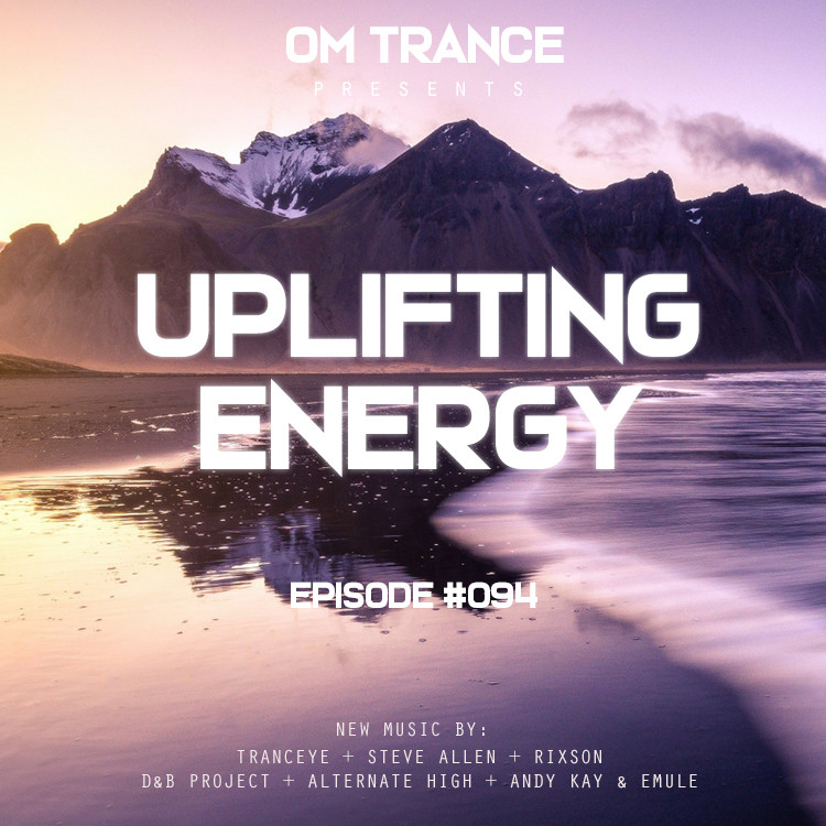 OM TRANCE - Uplifting Energy #094 #94 episode artwork