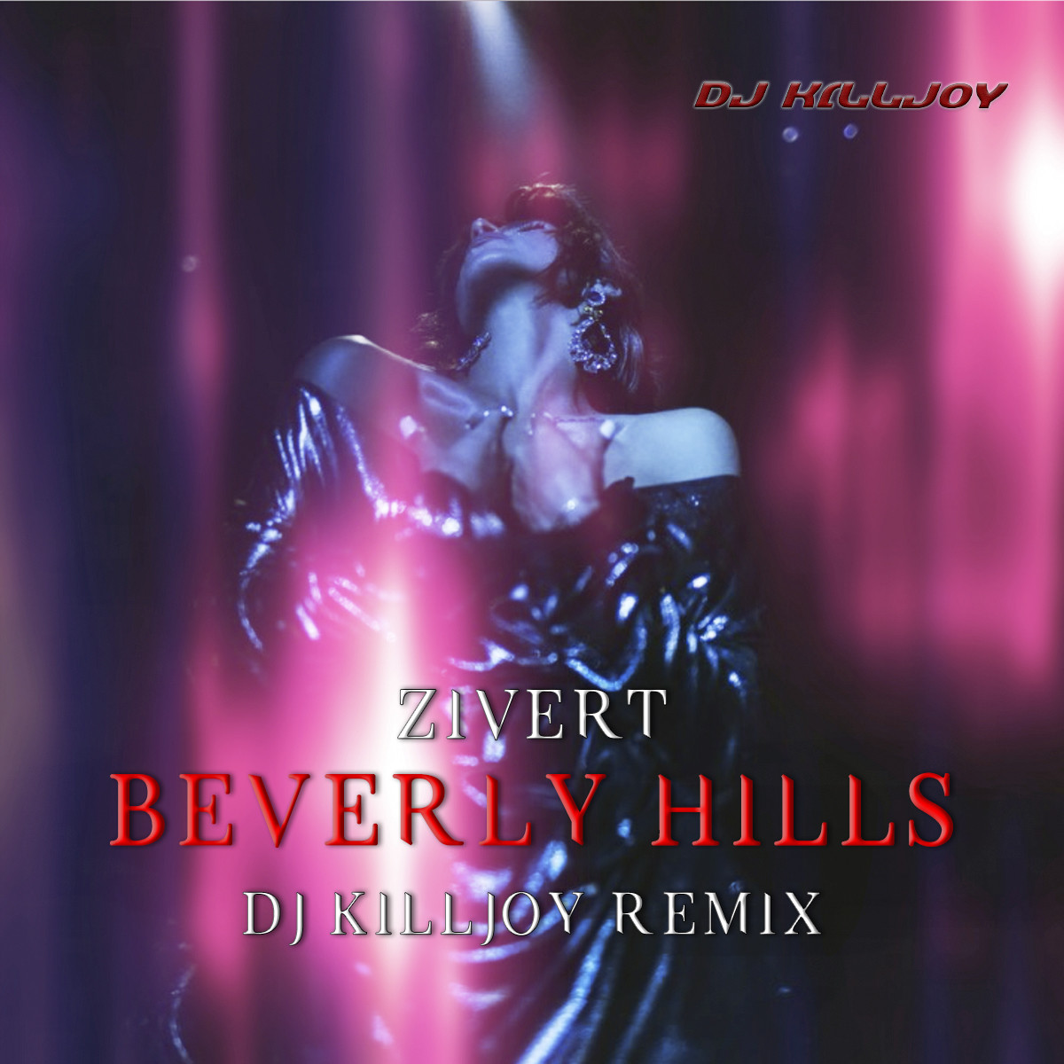 Zivert Beverly Hills Dj Killjoy Radio Edit Dj Killjoy