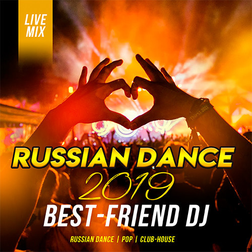 Best-Friend DJ - Russian Dance 2019 (Live Mix) episode artwork