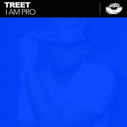 TREET - I AM PRO (Original mix)