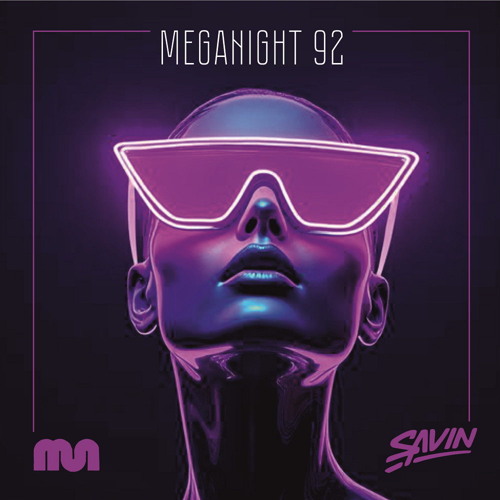 Savin - MegaNight #92 episode artwork
