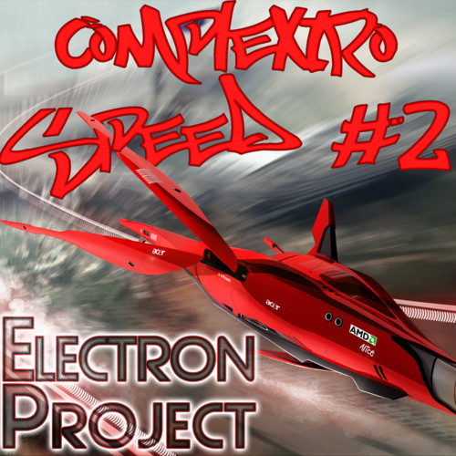 Electron Project - Complextro Speed 2 [PDJ FM] episode artwork