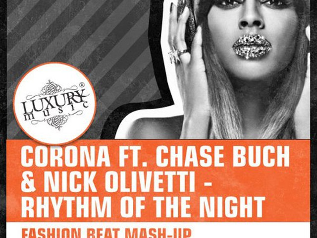 Corona Ft Chase Buch Nick Olivetti Rhythm Of The Night Fashion Beat Mash Up Fashion Beat Luxury Music promodj