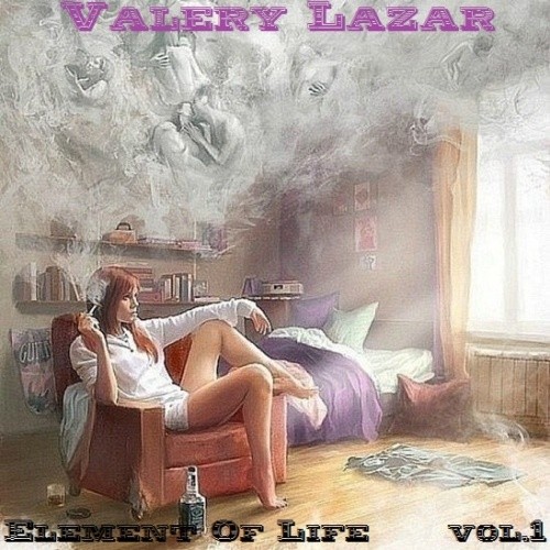 Valery Lazar - Element Of Life vol.1'2015(18.11.)
