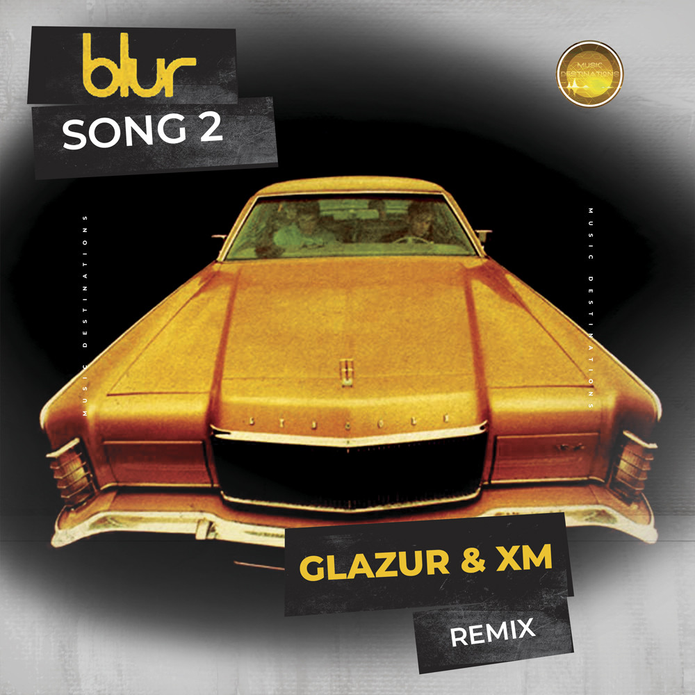 Blur - Song 2 (Glazur & XM Radio Remix)