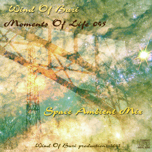 Wind Of Buri - Moments Of Life 045 (Space Ambient Mix)
