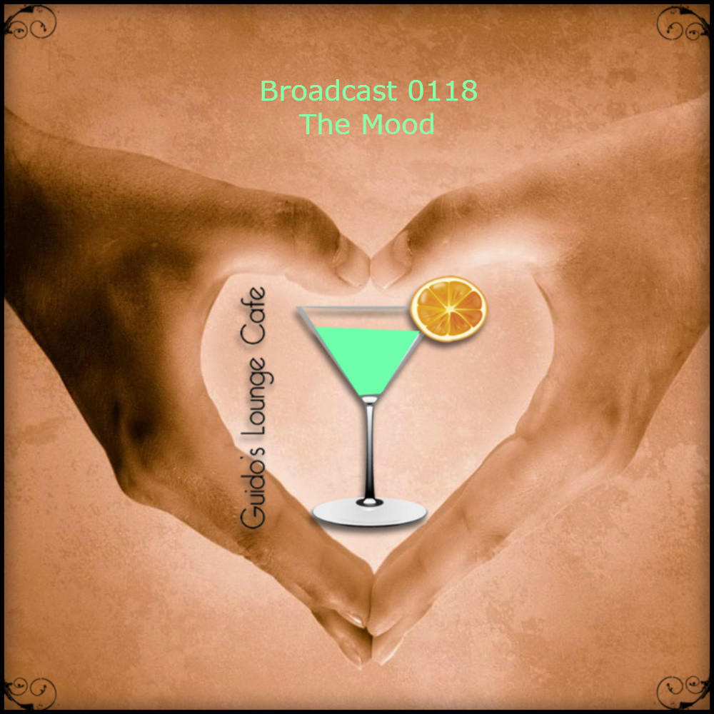 Guido's Lounge Cafe Broadcast 0118 The Mood (Recorded June 2014) episode artwork