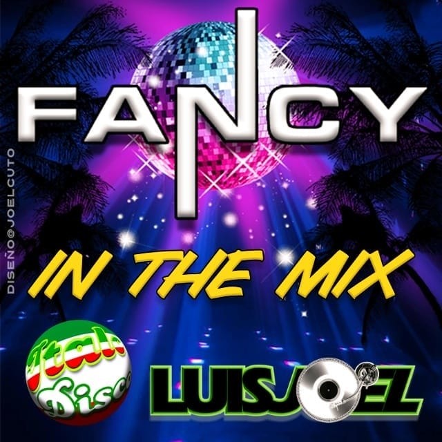 FANCY IN THE MIX LUISJOELCUTO