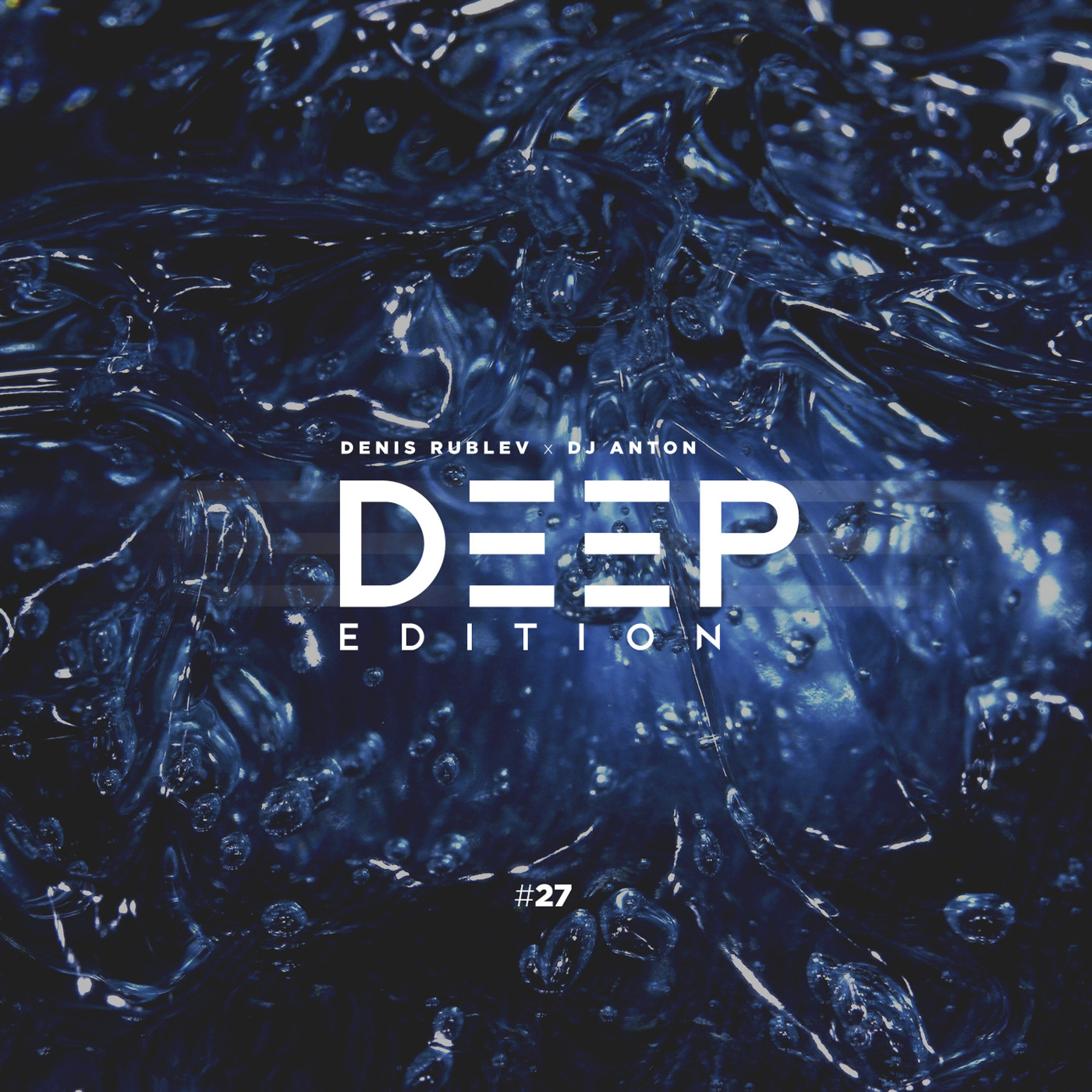 DENIS RUBLEV x DJ ANTON - DEEP EDITION 2018 VOL.27 episode artwork