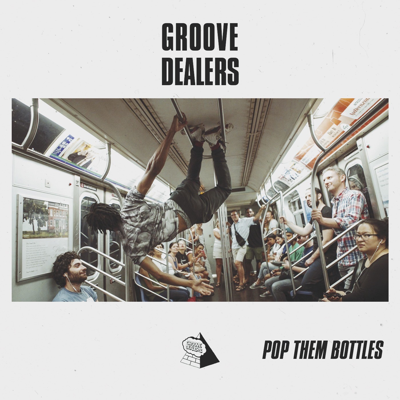 Groove Dealers - Pop Them Bottles (LiteFeet)