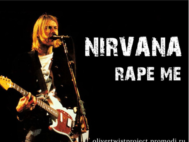 Нирвана рейп ми слушать. Рейп ми табы. Курт кобейн обои. Песня нирваны рейп ми. Песня нирваны рейп ми.