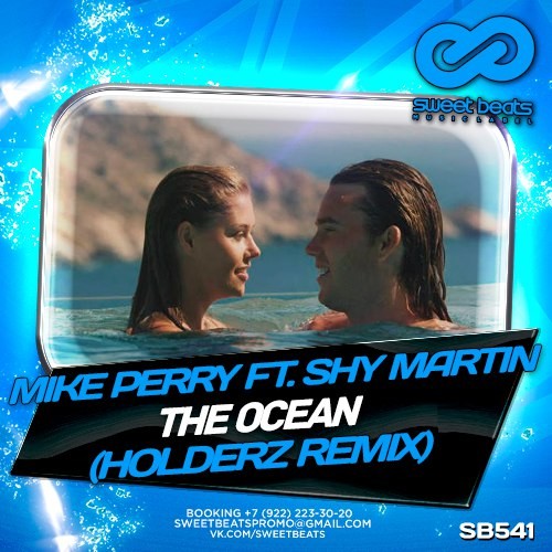 Mike Perry feat. Shy Martin – The Ocean (Holderz Remix)