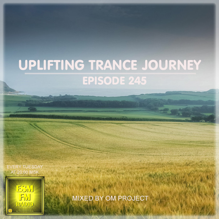 OM Project - Uplifting Trance Journey #245 [26-05-2026] Radio ESM-FM #245 episode artwork