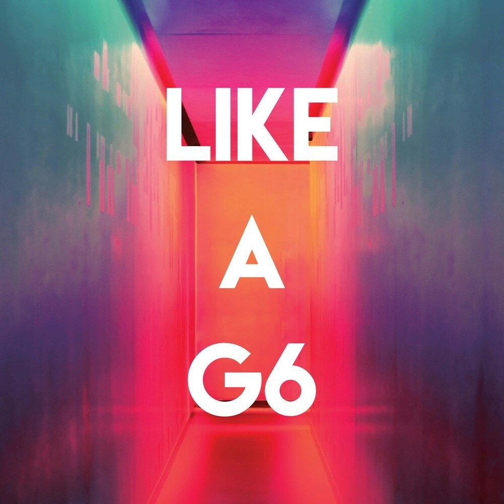 Like a g6 текст