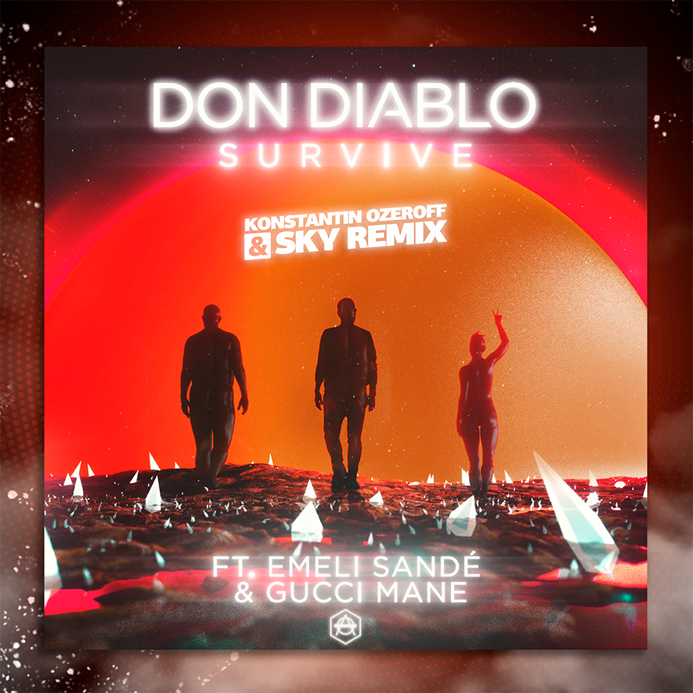 Survived don emeli sande diablo. Don Diablo Survive. Дон диабло треки. Ft. Emeli Sandé. Club House Music обложка фото.