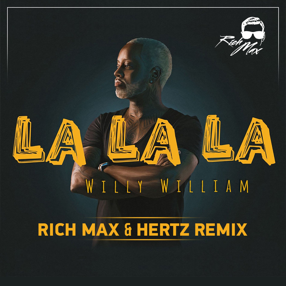 Willy William- La La La (RICH MAX & HERTZ Radio Remix) – HERTZ