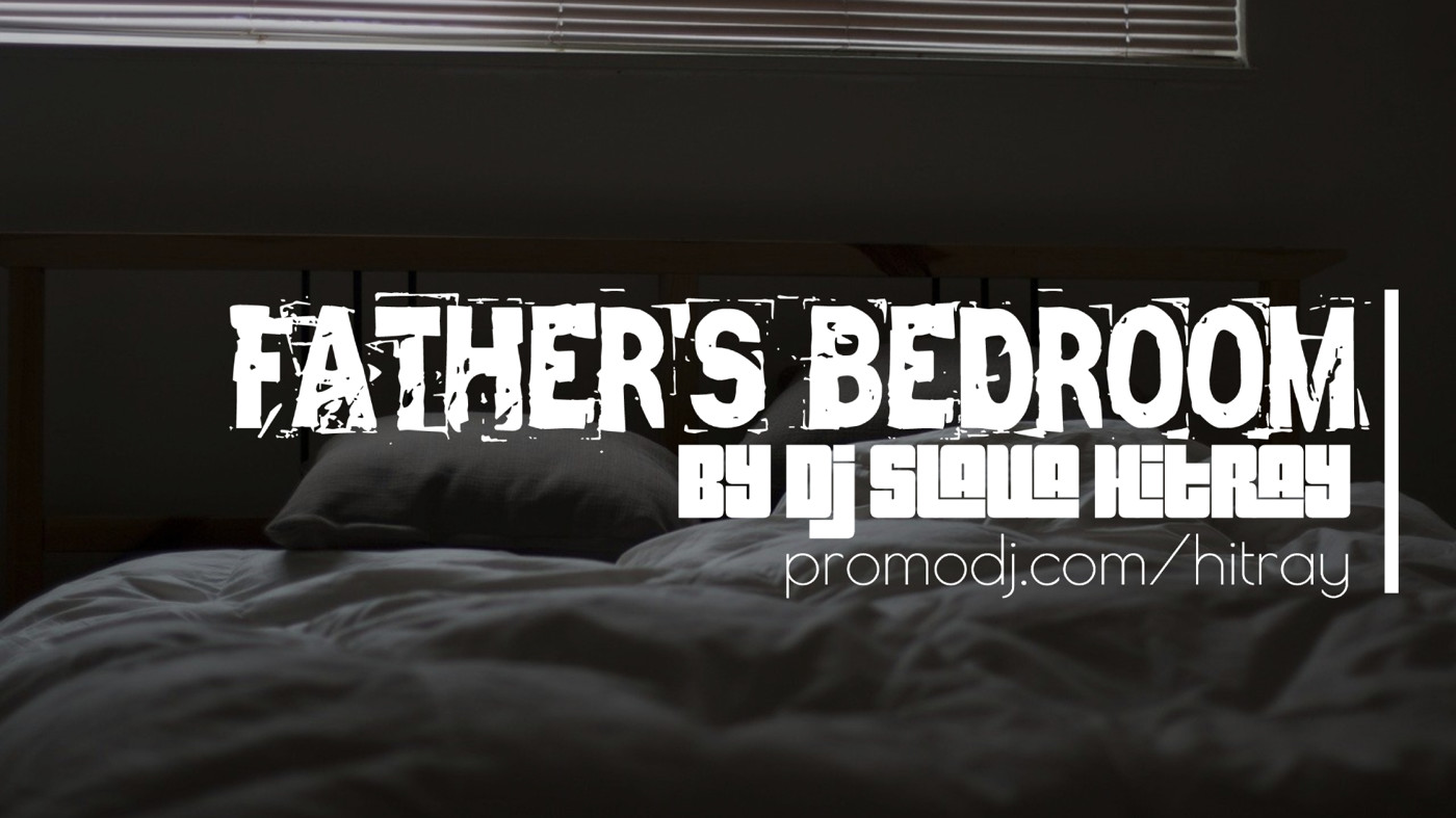 DJ Slava HitRay - Father's Bedroom episode artwork
