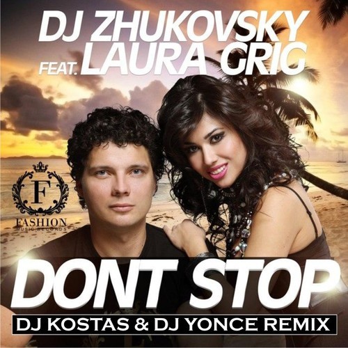 DJ Zhukovsky feat. Laura Grig - Don't Stop (DJ Kostas & DJ Yonce Remix) episode artwork
