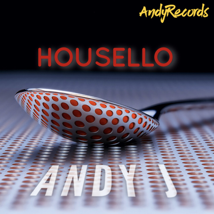 Andy J - Housello Andy J - Housello