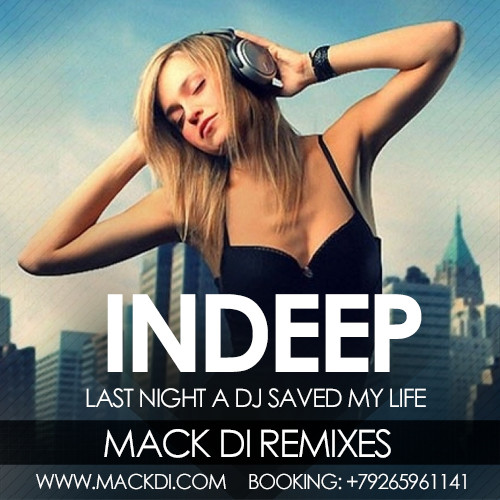 Last night a dj saved my life. Группа Indeep. Indeep last Night a DJ saved my Life. Night DJ Mix.