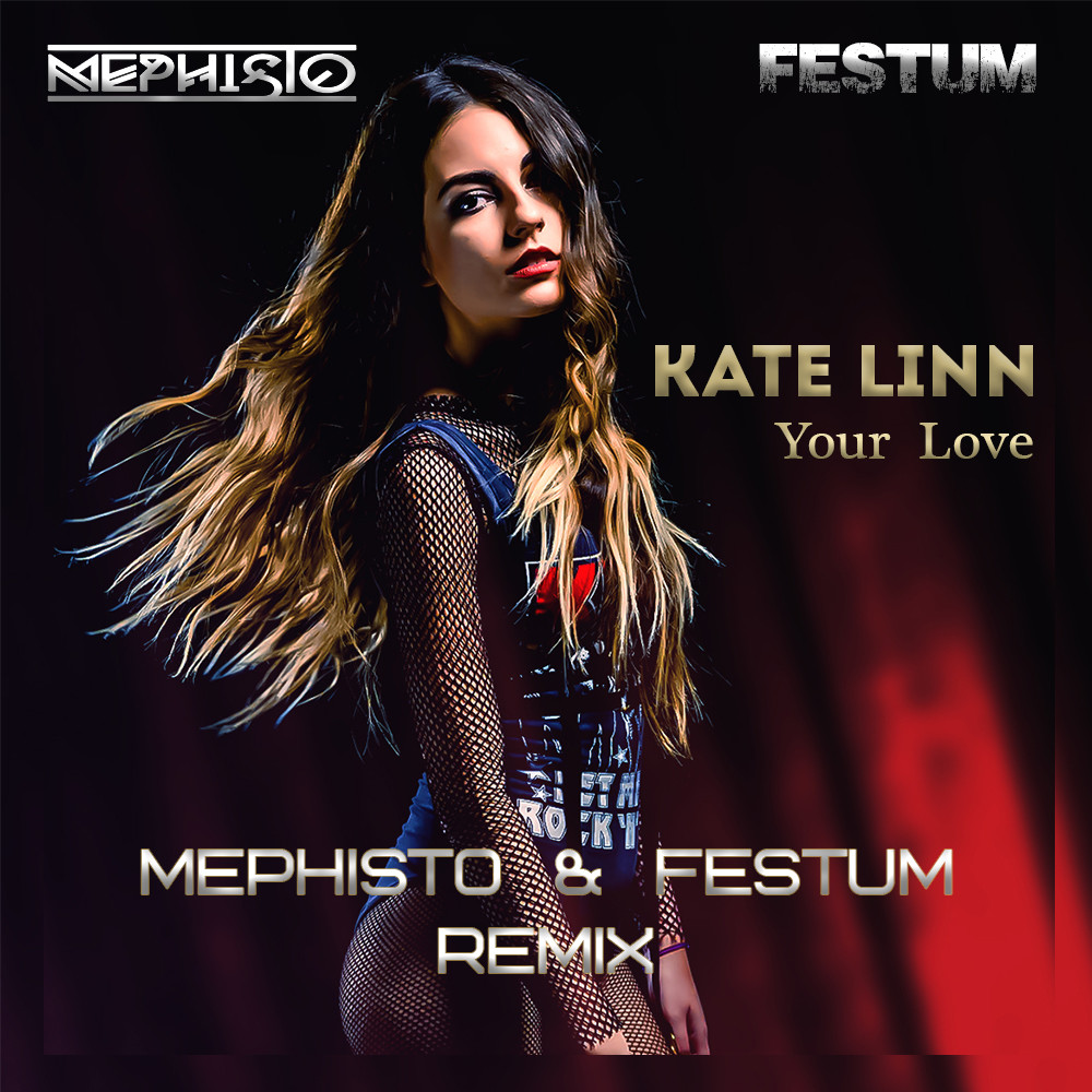 Kate Linn - Your Love (Mephisto & Festum Radio Mix)