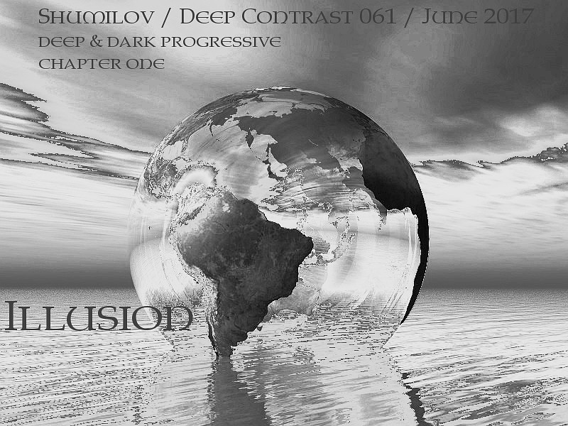 Shumilov - Deep Contrast 061 illusion Chapter One [June 2017] episode artwork