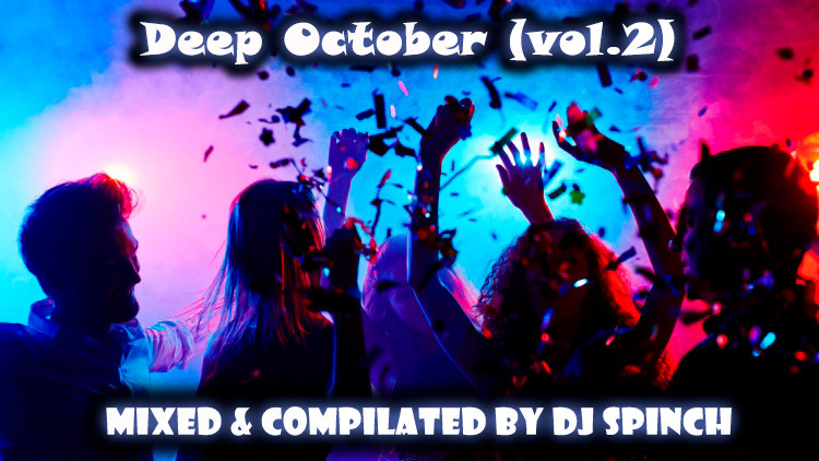 DJ Spinch - Deep October (vol.2)(2025) DJ Spinch - Deep October (vol.2)(2025)