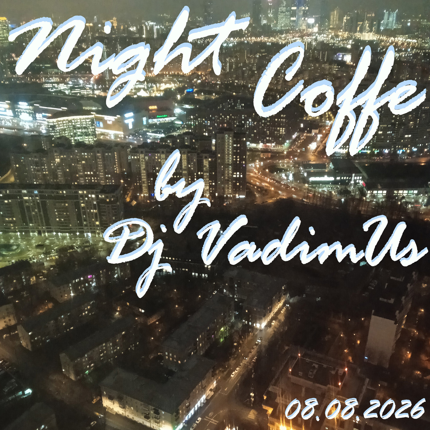 Night Сoffee by Dj VadimUs 08.08.2026 episode artwork