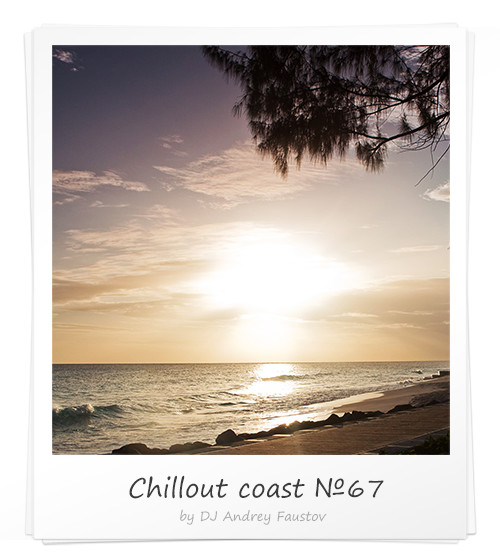 Andrey Faustov - Chillout Coast # 67 episode artwork