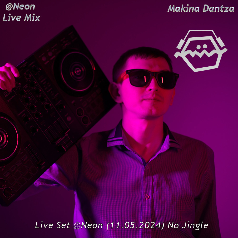 Makina Dantza - Live Set @Neon (11.05.2024) Part3 No Jingle episode artwork