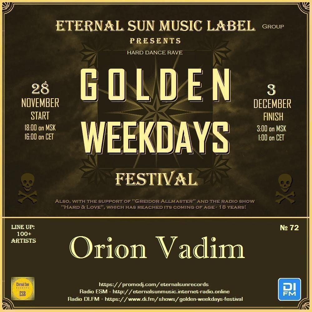 №72. Orion Vadim - Eternal Sun Music Label pres. "Golden Weekdays Festival" 2025 [ESM]