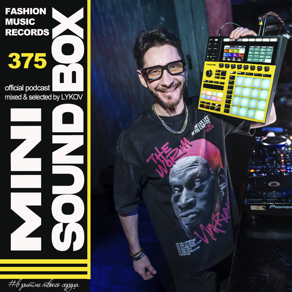 Lykov – Mini Sound Box Volume 375 (Weekly Mixtape) #375