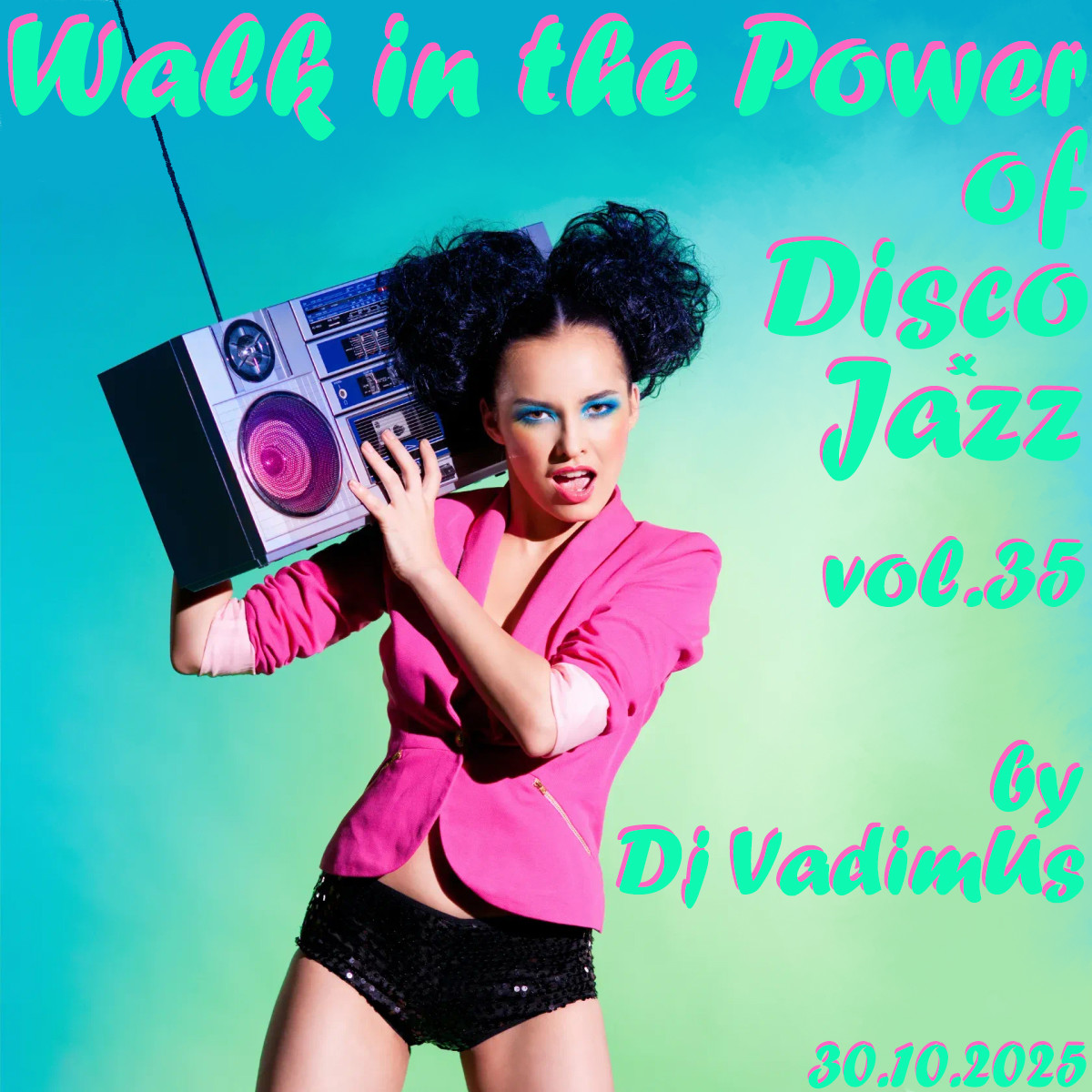 Dj VadimUs - Walk in the Power of Disco-Jazz vol.35 Dj VadimUs - Walk in the Power of Disco-Jazz vol.35