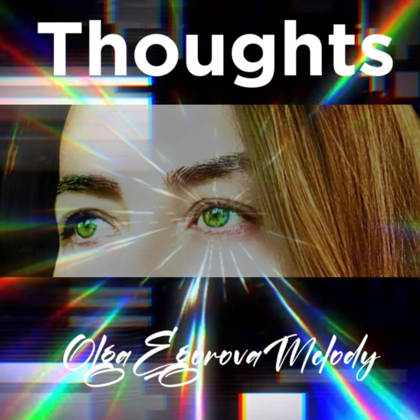 OlgaEgorovaMelody - Thoughts