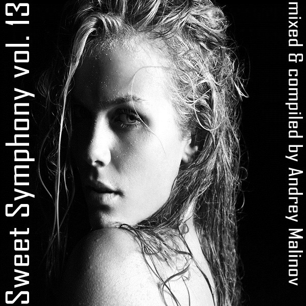 Andrey Malinov - Sweet Symphony vol. 13