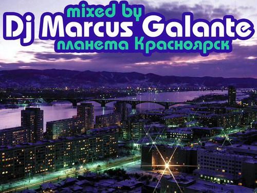 DJ Marcus Galante - Планета Красноярск DJ Marcus Galante - Планета Красноярск