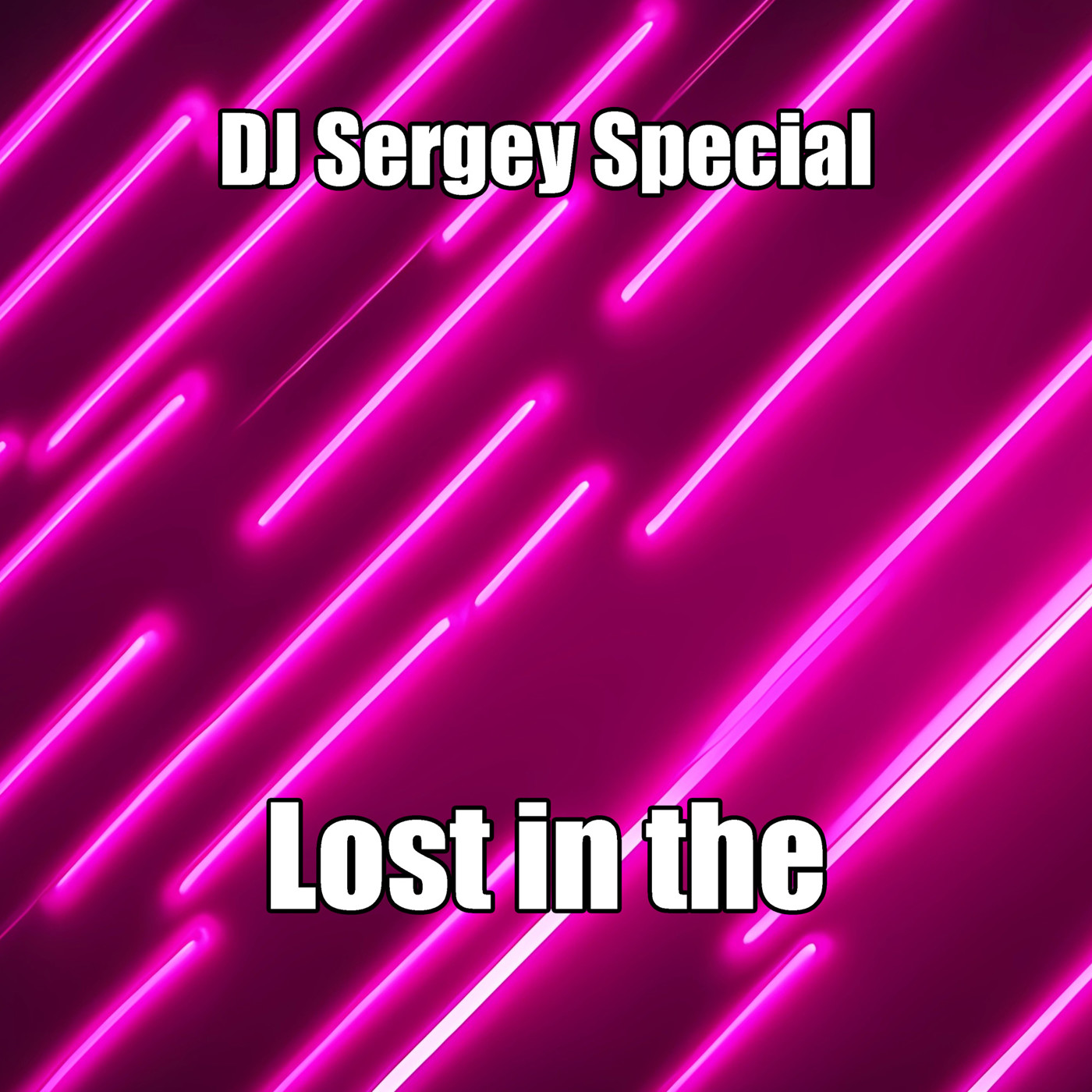 Dj Sergey special - Lost in the Groove (Radio version)