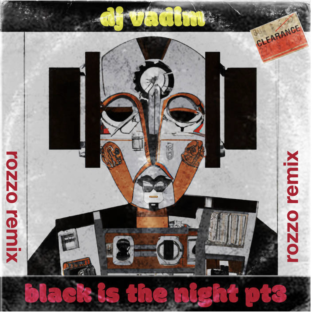 DJ Vadim – Black is the Night pt3 (rozzo remix) episode artwork