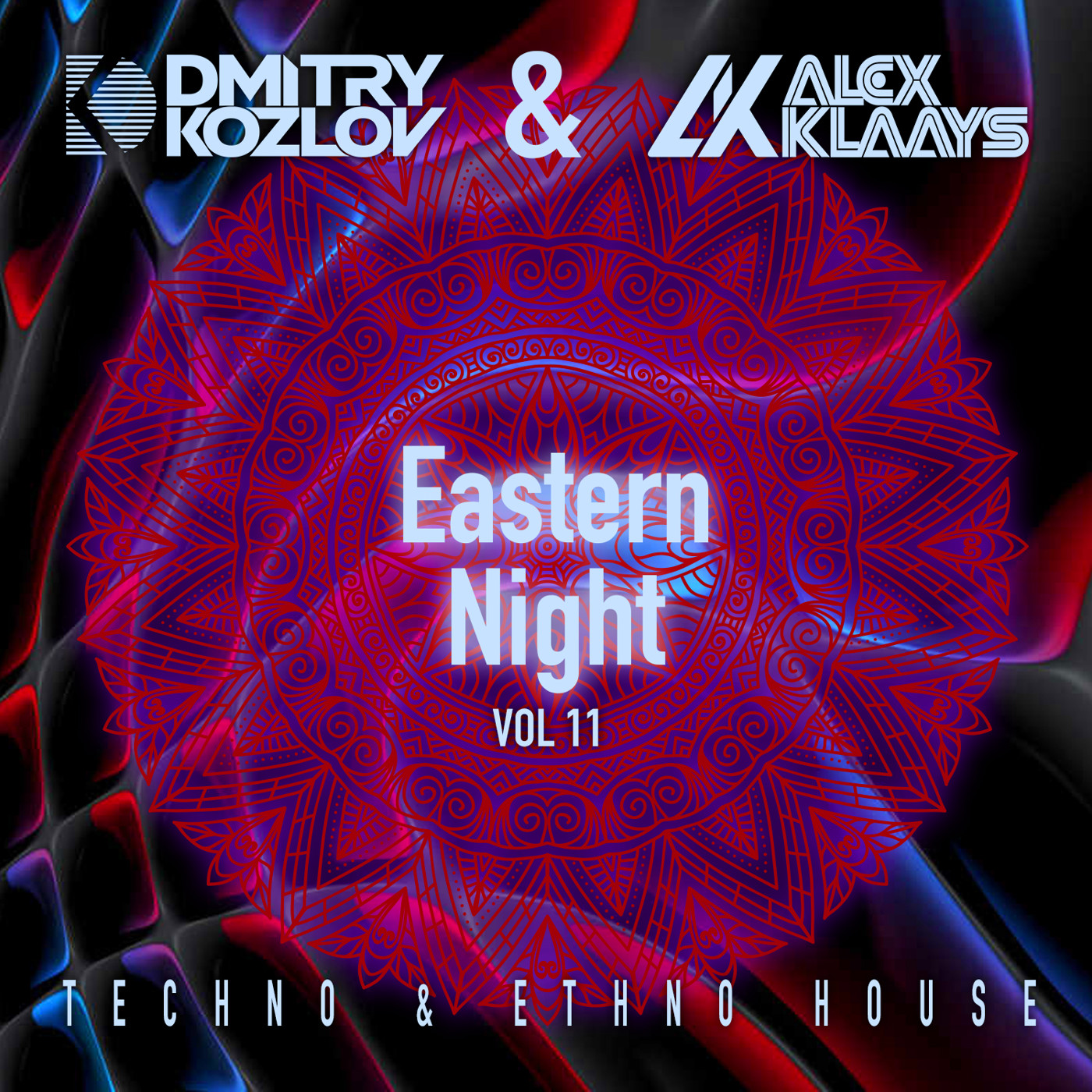 DJ DMITRY KOZLOV & DJ ALEX KLAAYS - EASTERN NIGHT vol.11 (TECHNO & ETHNO HOUSE) episode artwork