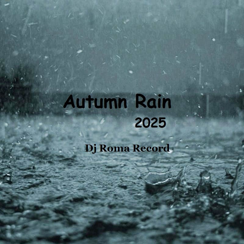 Dj Roma Record - Autumn Rain 2025 episode artwork