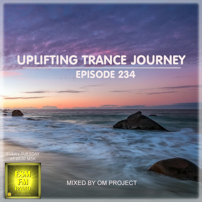 OM Project - Uplifting Trance Journey #234 [10-03-2026] Radio ESM-FM #234 episode artwork