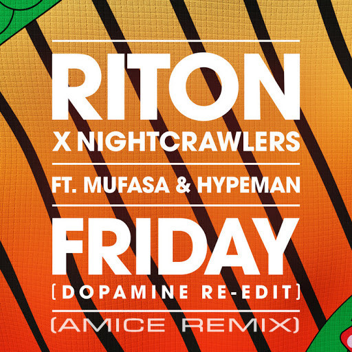 Riton & Nightcrawlers - Friday (feat. Mufasa & Hypeman) [Dopamine Re ...